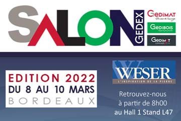 Weser présent au Salon Gedimat Bordeaux du 8 au 10 mars 2022